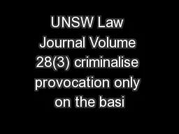 UNSW Law Journal Volume 28(3) criminalise provocation only on the basi