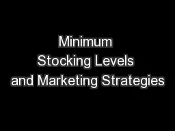 Minimum Stocking Levels and Marketing Strategies