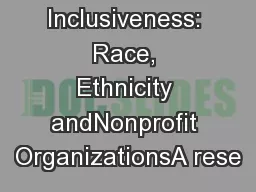 Inside Inclusiveness: Race, Ethnicity andNonprofit OrganizationsA rese