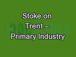 Stoke on Trent – Primary Industry