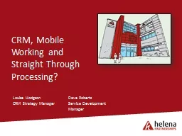 CRM, Mobile Working and Straight Through Processing?