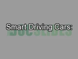 Smart Driving Cars: