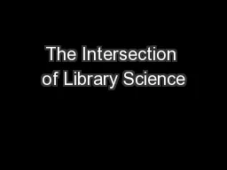 The Intersection of Library Science