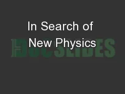 In Search of New Physics