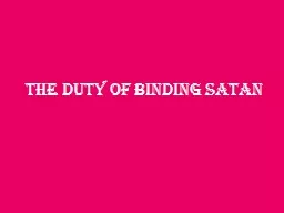 THE DUTY OF BINDING SATAN