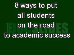 8 ways to put all students on the road to academic success