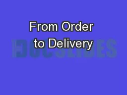 From Order to Delivery