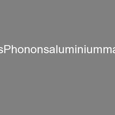 inelasticscatteringanalysisPhononsaluminiummagneticpolycrystallinemate