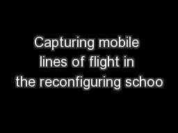 Capturing mobile lines of flight in the reconfiguring schoo