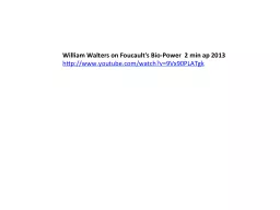 William Walters on Foucault's Bio-Power  2 min