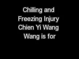 Chilling and Freezing Injury Chien Yi Wang Wang is for