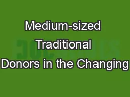 Medium-sized Traditional Donors in the Changing
