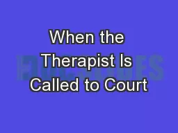 When the Therapist Is Called to Court