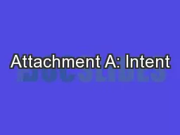 Attachment A: Intent