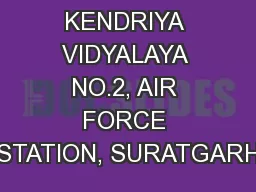 KENDRIYA VIDYALAYA NO.2, AIR FORCE STATION, SURATGARH
