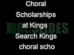 Choral Scholarships at Kings  Search Kings choral scho