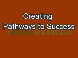 Creating Pathways to Success