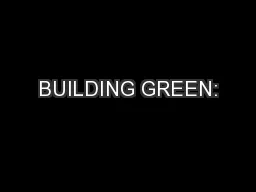BUILDING GREEN: