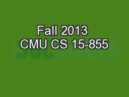 Fall 2013 CMU CS 15-855