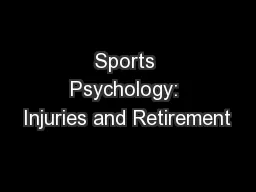 Sports Psychology: Injuries and Retirement