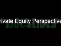 Private Equity Perspectives