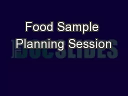 Food Sample Planning Session