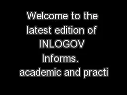 Welcome to the latest edition of INLOGOV Informs.  academic and practi