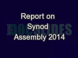 Report on Synod Assembly 2014