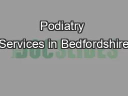 Podiatry Services in Bedfordshire