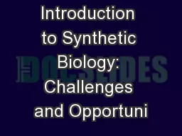 Introduction to Synthetic Biology: Challenges and Opportuni