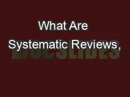 What Are Systematic Reviews,
