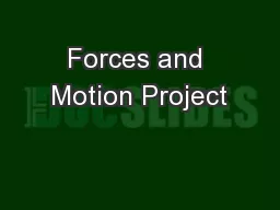 Forces and Motion Project