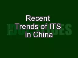 Recent Trends of ITS in China