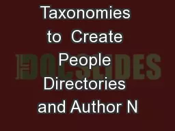 Using Taxonomies to  Create People Directories and Author N