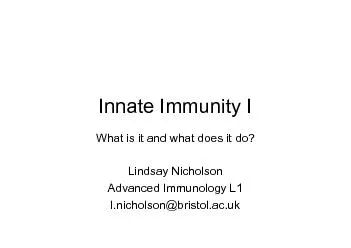 Innate Immunity IWhat is it and what does it do?Lindsay NicholsonAdvan