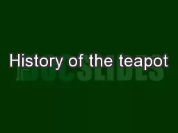 History of the teapot