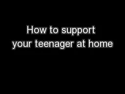 How to support your teenager at home