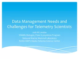 Data Management Needs and Challenges for Telemetry Scientis