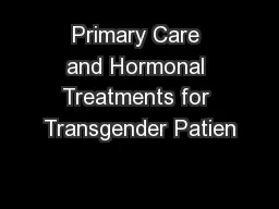 Primary Care and Hormonal Treatments for Transgender Patien
