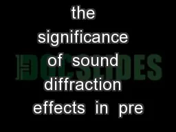 the  significance  of  sound  diffraction  effects  in  pre