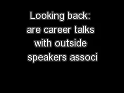 Looking back: are career talks with outside speakers associ
