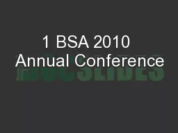 1 BSA 2010 Annual Conference