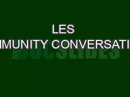LES COMMUNITY CONVERSATIONS