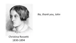 Christina Rossetti 1830-1894