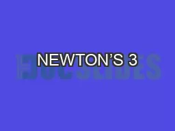 NEWTON’S 3
