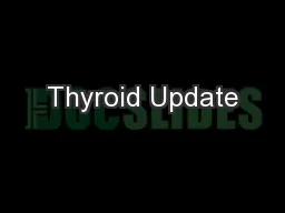 Thyroid Update