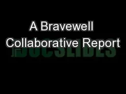 A Bravewell Collaborative Report