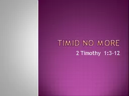 Timid No More