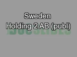 Sweden Holding 2 AB (publ)
