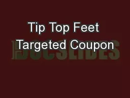 Tip Top Feet Targeted Coupon